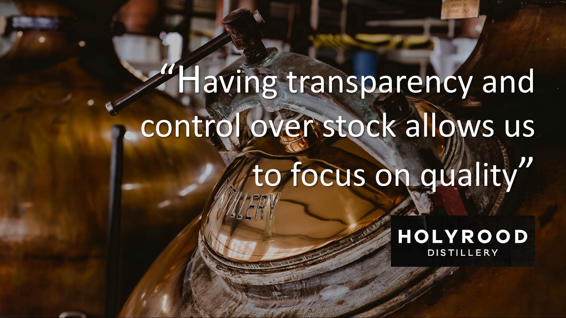 Holyrood Distillery Testimonial